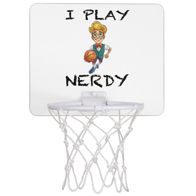 I Play Nerdy Mini Basketball Hoop (Front)