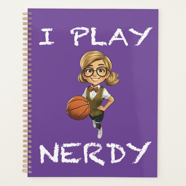 I Play Nerdy Planner (Front)