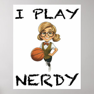 I Play Nerdy Poster
