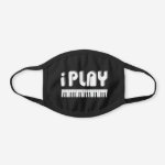 I Play Piano Black Cotton Face Mask