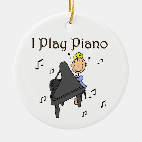 I Play Piano T_shirts and Gifts Ceramic Ornament