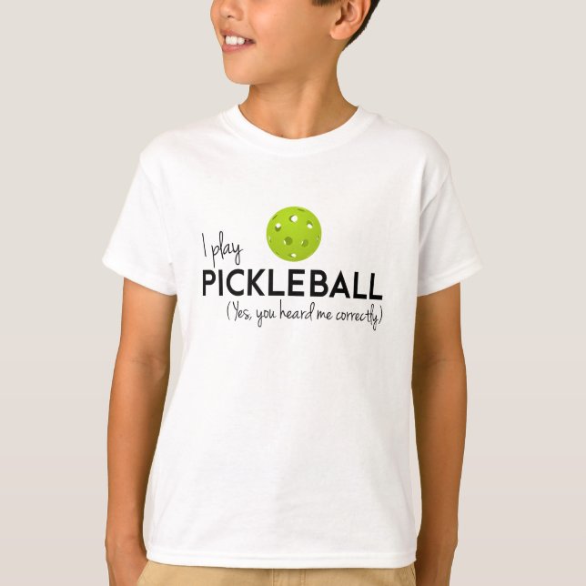 I Play Pickleball T-Shirt (Front)