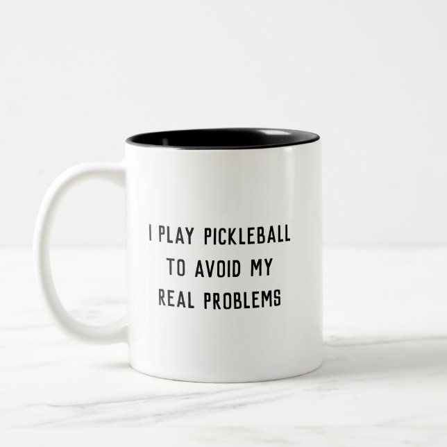 I Play Pickleball to Avoid My Problems Two-Tone Coffee Mug (Left)