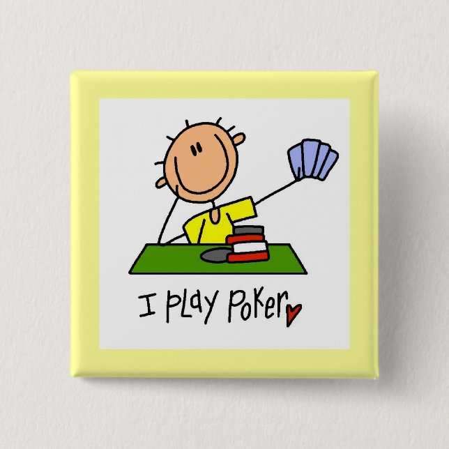 I Play Poker Pinback Button (Front)