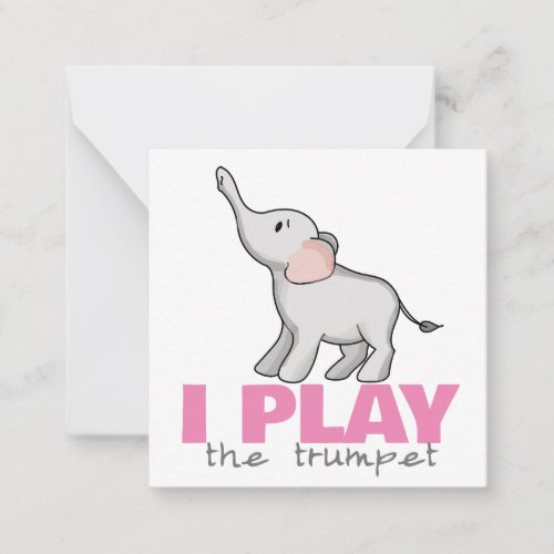 I play the trumpet elephant pink note card