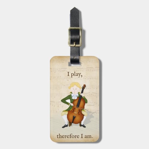 I Play Therefore I am Cello Instrument Case Tag