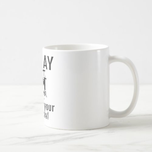 I play whats your superpower coffee mug