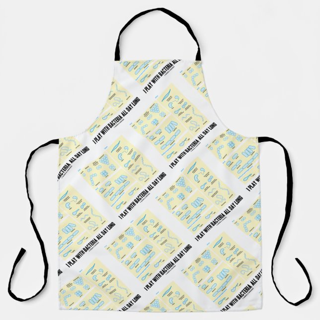 I Play With Bacteria All Day Long Microbiology Apron (Front)