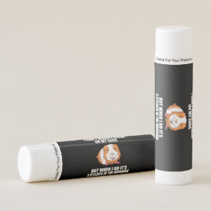 I Play With Guine Pig In The Morning Lip Balm