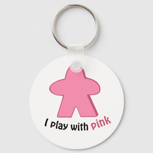 I Play with Pink Meeples Keychain