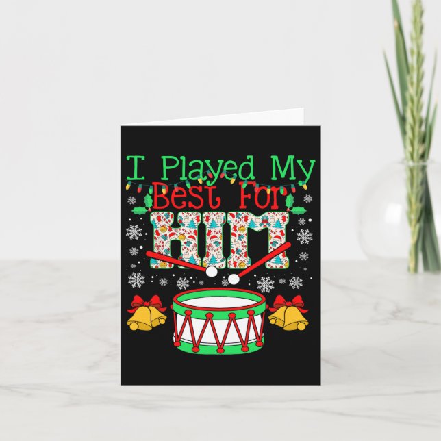 I Played My Best For Him Lil' Drummer Boy Christma Card (Front)