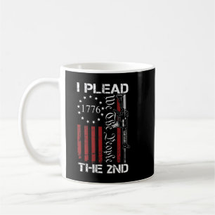 I Plead The 2nd Amendment We The People - Pro Gun Coffee Mug