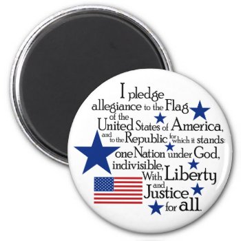 I Pledge Allegiance To The Flag Of The United Magnet by My2Cents at Zazzle