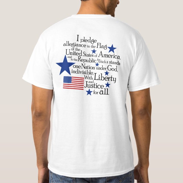 I pledge Allegiance to the flag of the United T-Shirt (Back)