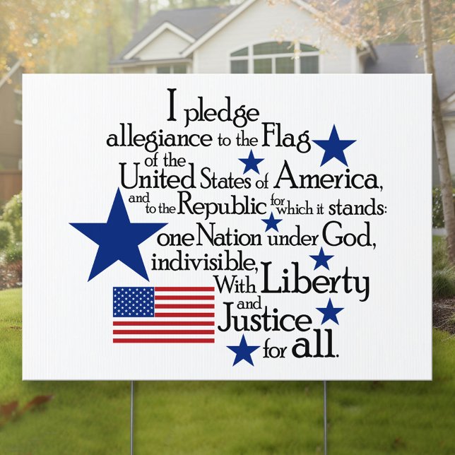I pledge Allegiance to the flag Yard Sign (Pledge of Allegiance Yard Sign for the 4th of July Holiday or any patriotic event)