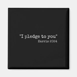 I Pledge To You Kamala Harris Vs Trump 2024 Debate Magnet