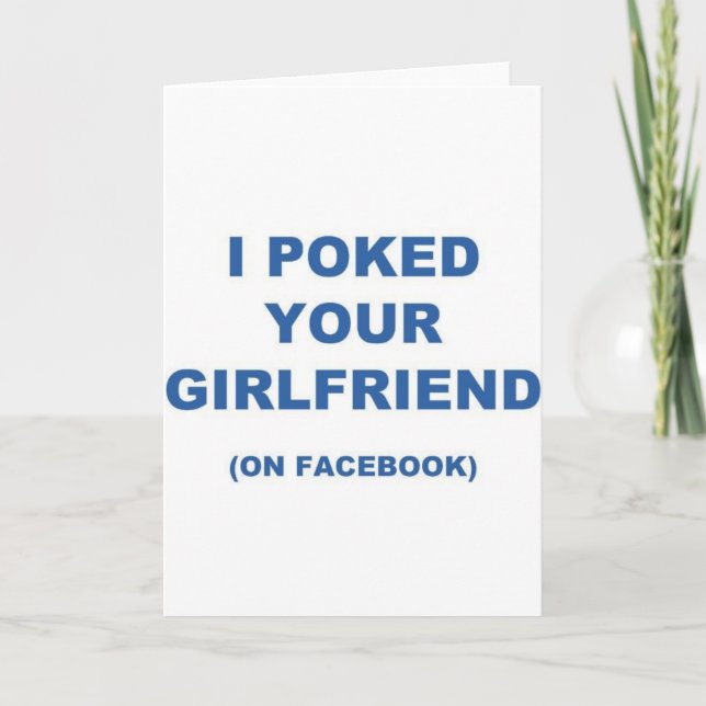 I Poked your Girlfriend Card (Front)