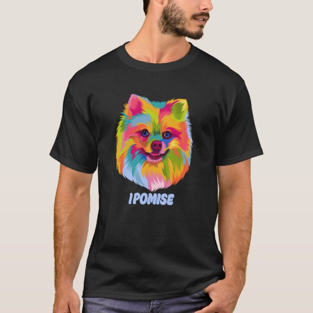 I Pomise Pomeranian Pom Pom Humor Dog Theme Dog T-Shirt (Front)