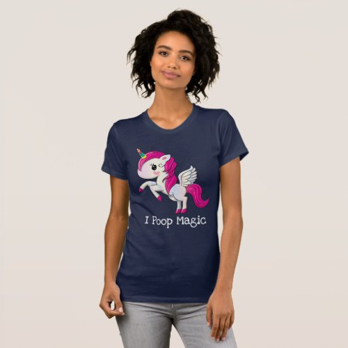 I Poop Magic Funny Unicorn Saying T_Shirt