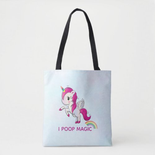 I Poop Magic Funny Unicorn Saying Tote Bag