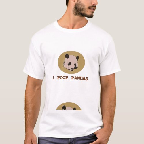 I Poop Pandas T_Shirt