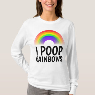 I POOP RAINBOWS Funny T-shirts