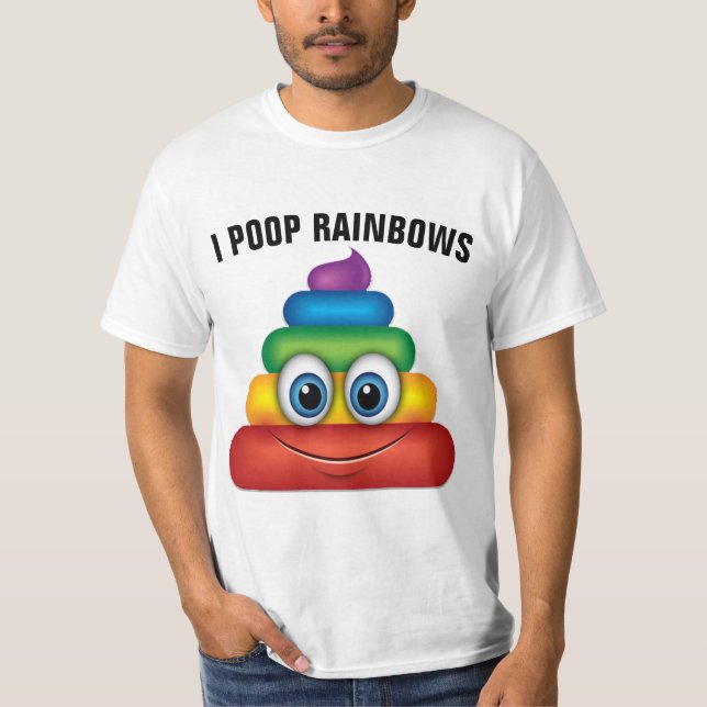 I POOP RAINBOWS Funny T-Shirts (Front)