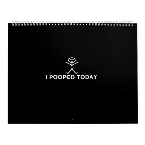 i pooped today calendar