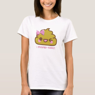 I Pooped Today! Cutie Poo with pink bow T-Shirt