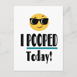 I POOPED Today Emoji Funny Sarcastic Postcard