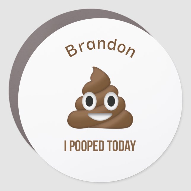 I Pooped Today Emoji with Name Car Magnet (Front)