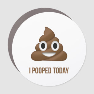 I Pooped Today Funny Brown Emoji Car Magnet