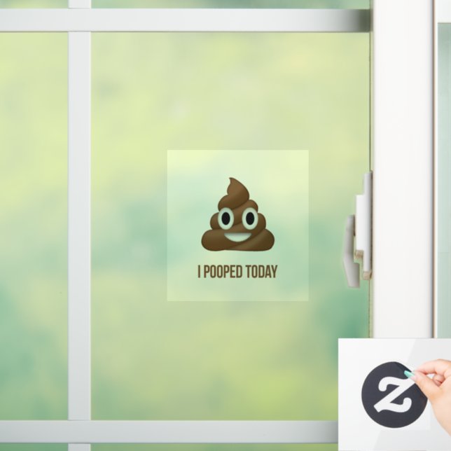 I Pooped Today Funny Brown Emoji  Window Cling (Home)