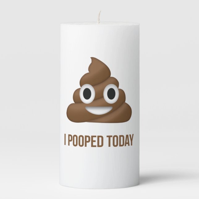 I Pooped Today Funny Emoticon Pillar Candle (Front)