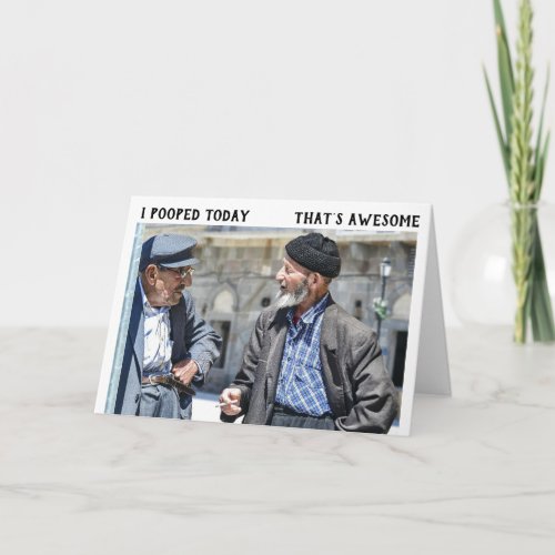 I POOPED TODAY FUNNY OVER THE HILL BIRTHDAY CARDS