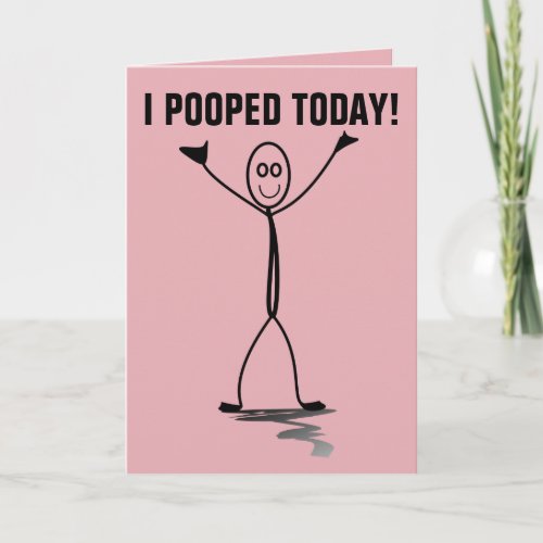 I POOPED TODAY FUNNY VALENTINES DAY CARDS