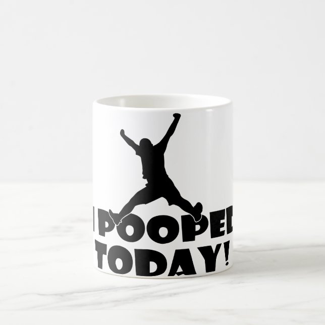 I POOPED TODAY Humorous Mug Popular Joke Gift Cup (Center)