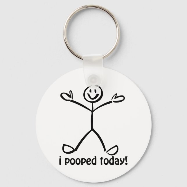 I Pooped Today Keychain (Front)