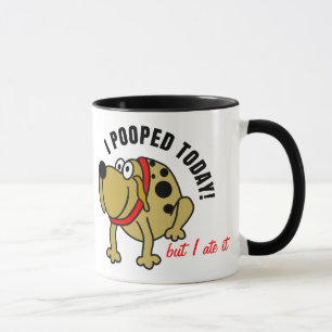 I Pooped Today Mug