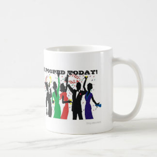 I Pooped Today Mug; Take 2 Coffee Mug