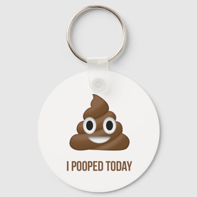I Pooped Today Poo Emoji  Keychain (Front)