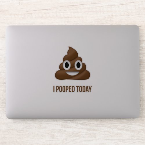 I Pooped Today Poo Emoticon Sticker