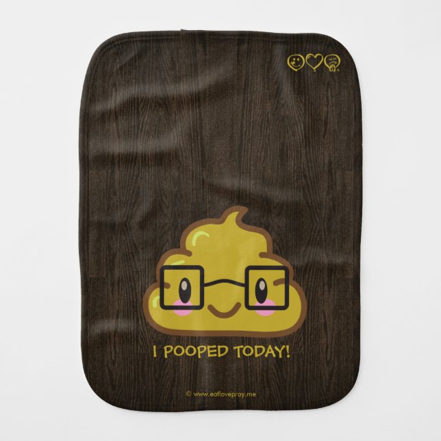 I Pooped Today! Smart Poo with Glasses Baby Burp Cloth (Front)