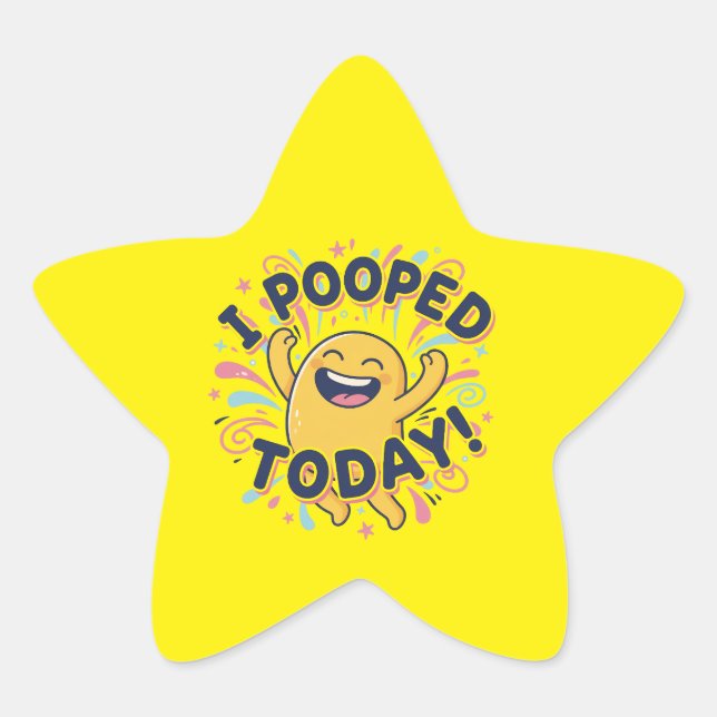 I POOPED TODAY - star stickers (Front)