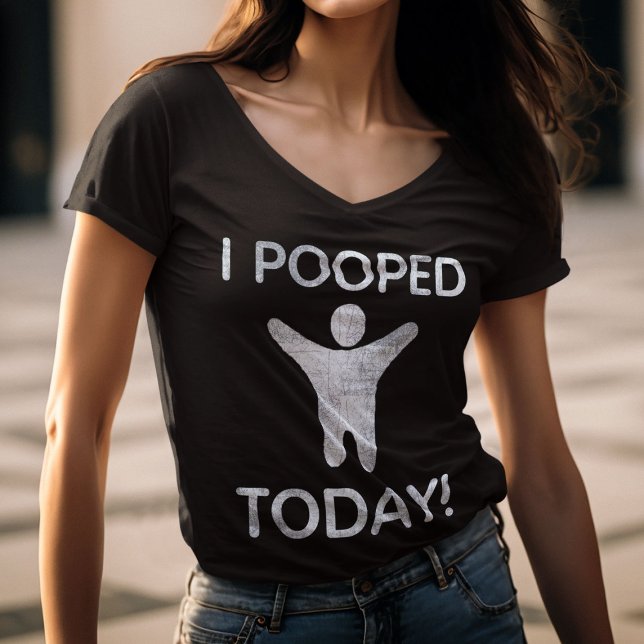 I Pooped Today T-Shirt (Creator Uploaded)