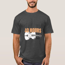 I Practice 40 Hours A Day - A Violin Quote T-Shirt
