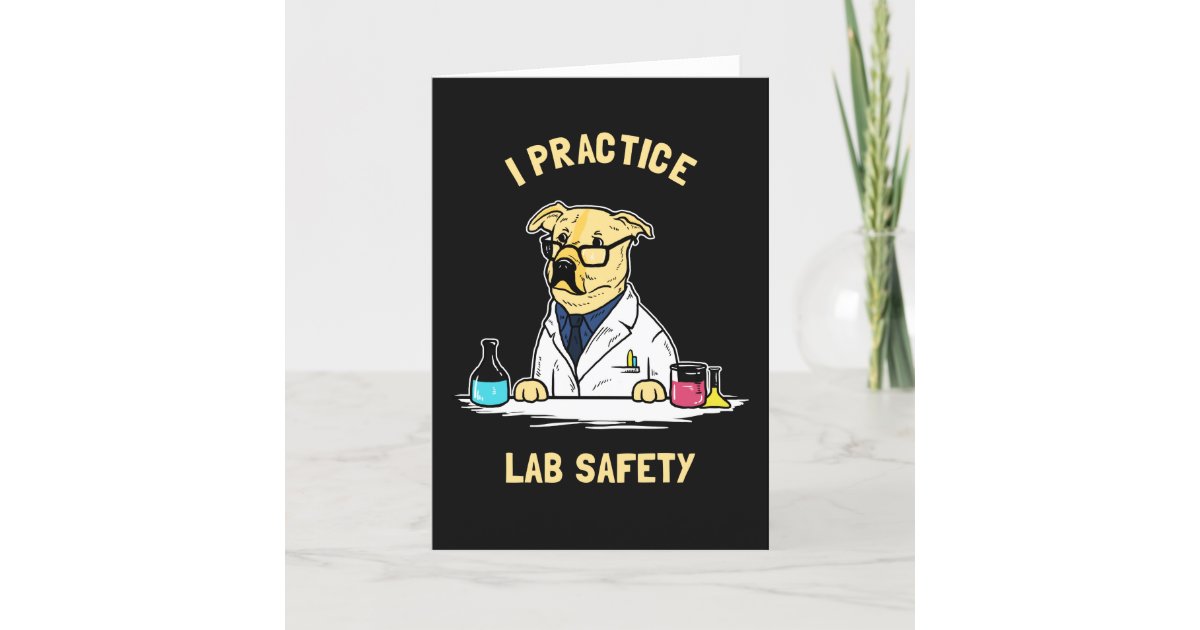 I Practice Lab Safety Card Zazzle