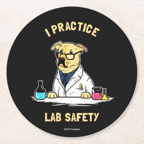 I Practice Lab Safety Round Paper Coaster