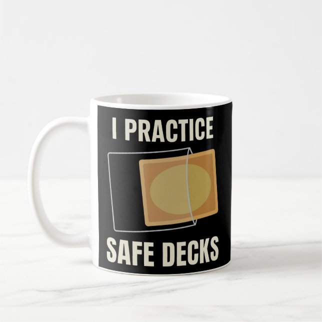 I Practice Safe Decks Carpenter Builder Worksite Coffee Mug (Left)