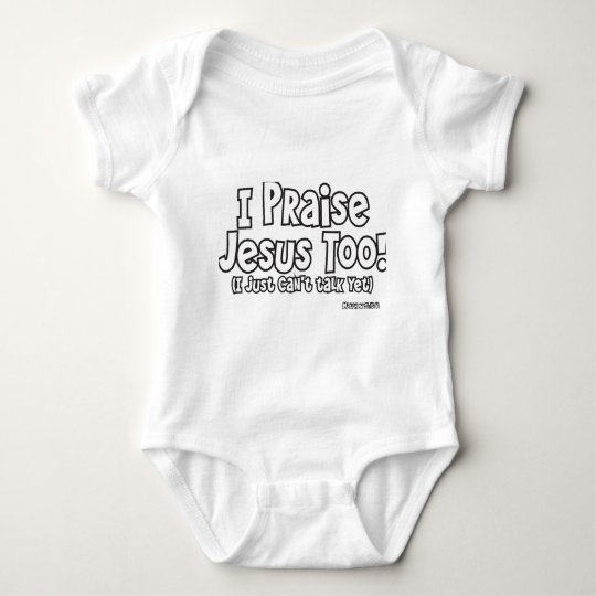 I Praise Jesus Baby Bodysuit